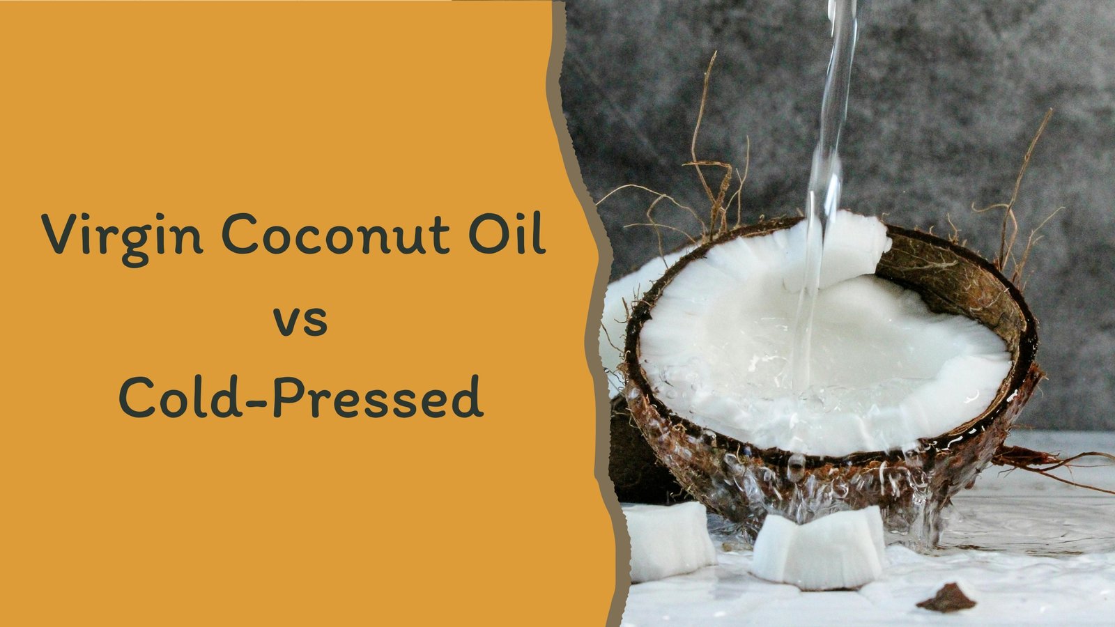 Virgin Coconut Oil vs. Cold Pressed Demystifying the Labels for Your Best Health